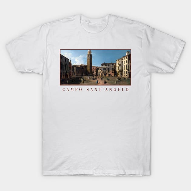 Campo Sant’Angelo by Canaletto T-Shirt by academic-art